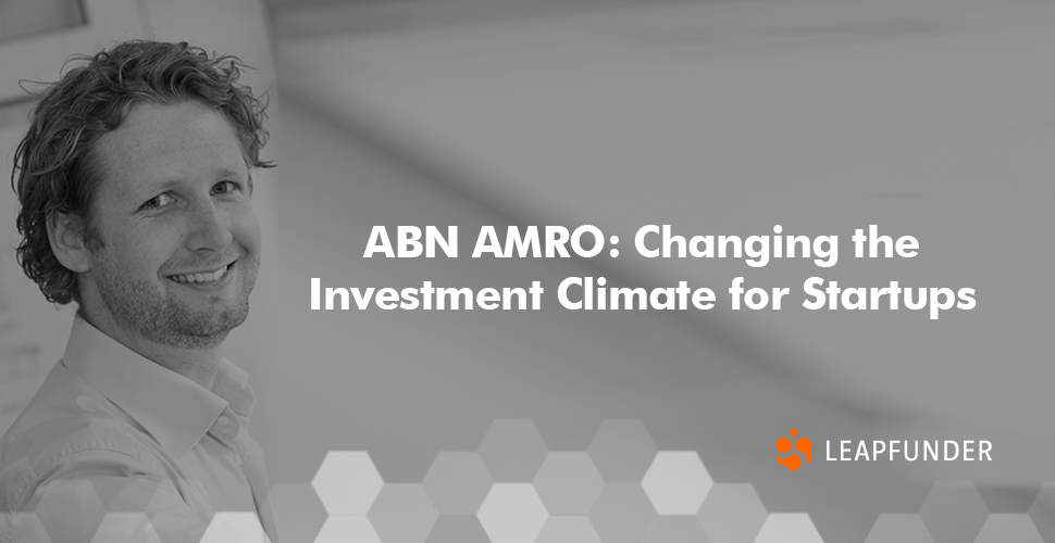 ABN AMRO - Changing the Investment Climate for Startups