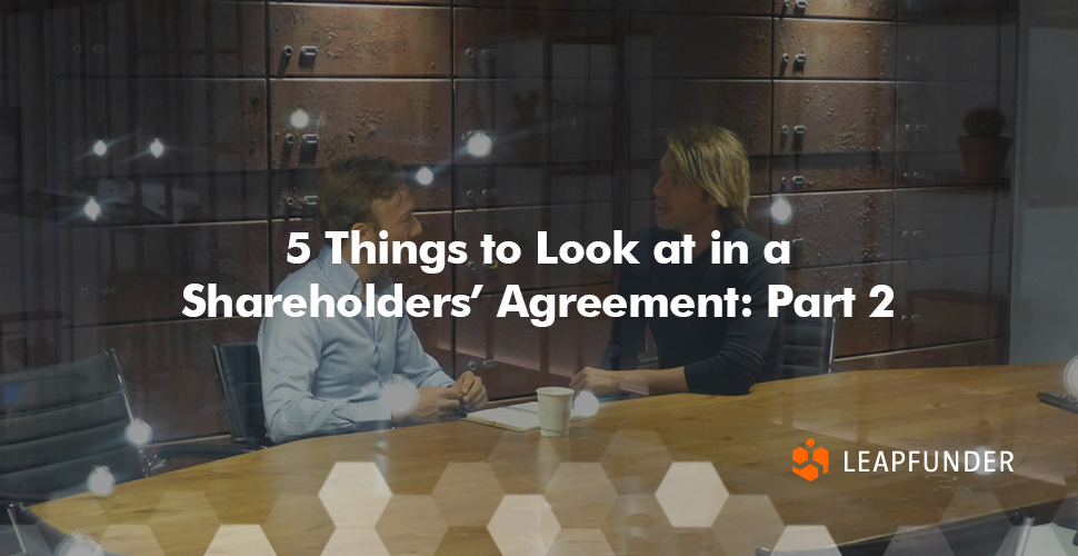 5 Things to Look at in a Shareholders’ Agreement- Part 2
