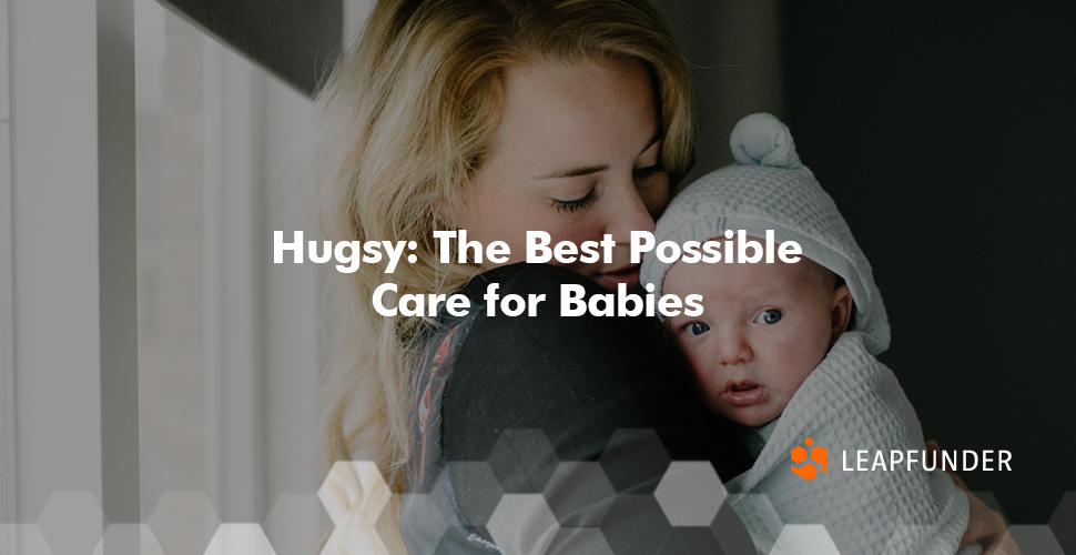 Hugsy The Best Possible Care for Babies